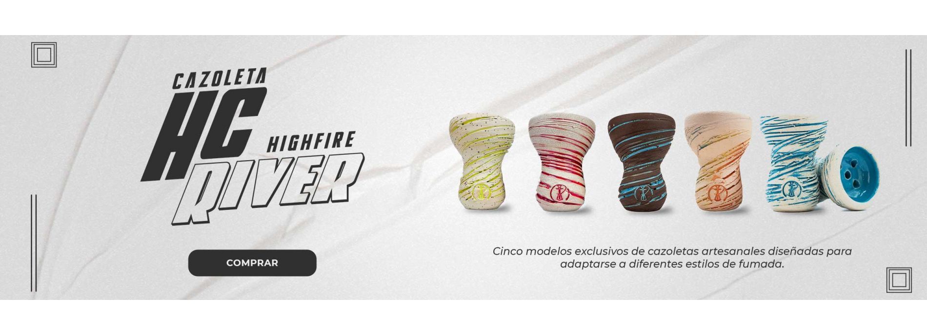 Cazoleta hc highfire river