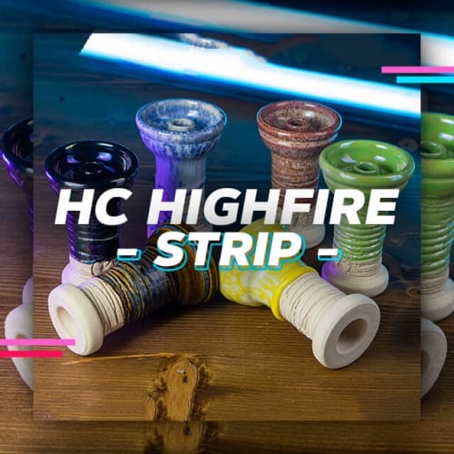 Hc Highfire Strip - La Cazoleta Numero 1!